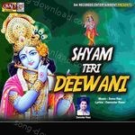 Shyam Teri Deewani - Samiksha Sharma Song Download